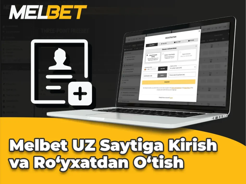 Melbet UZ Saytiga Kirish va Roʻyxatdan Oʻtish